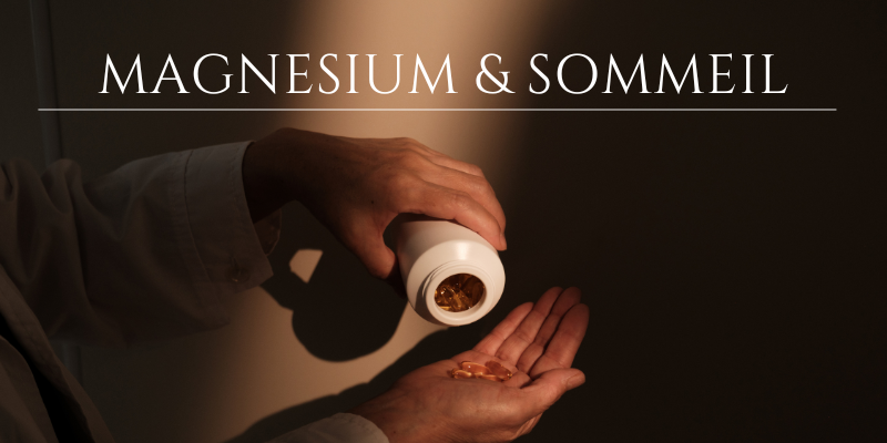 Magnésium et sommeil : quel est le lien ?
